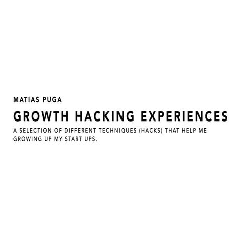 Growth Hacking Experiences