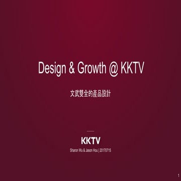 Design & Growth @ KKTV - uP!ck Sharing