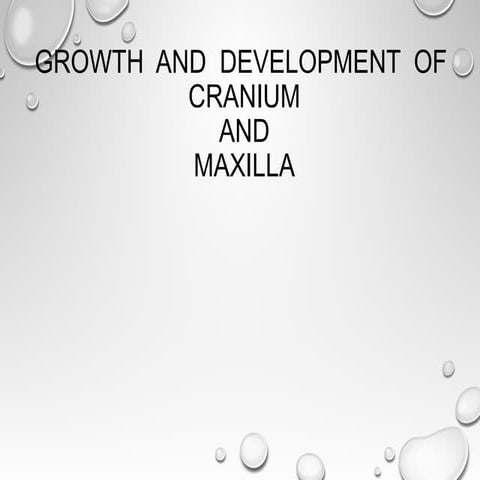 Growth and development of cranium