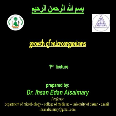 Growth  of bacteria  dr.ihsan alsaimary
