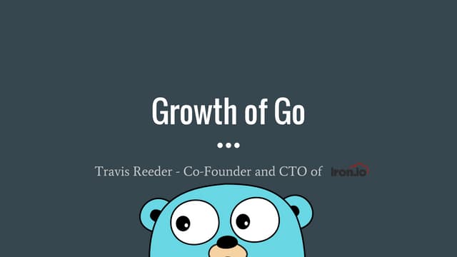 Growth of Go - GoSF - Feb. 17, 2016