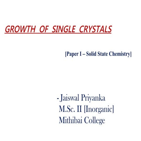 Growth of  single crystals