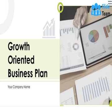 Growth Oriented Business Plan Powerpoint Presentation Slides