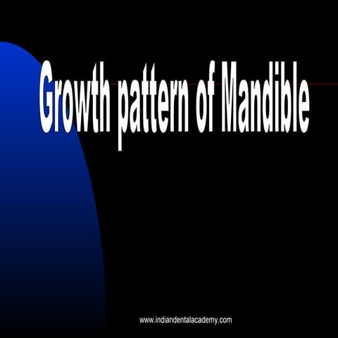 Growth pattern of mandible   /certified fixed orthodontic courses by Indian d...