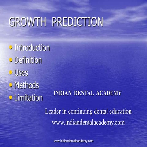 Growth  prediction3/certified fixed orthodontic courses by Indian dental academy