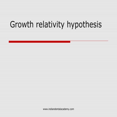 Growth relativity hypothesis1