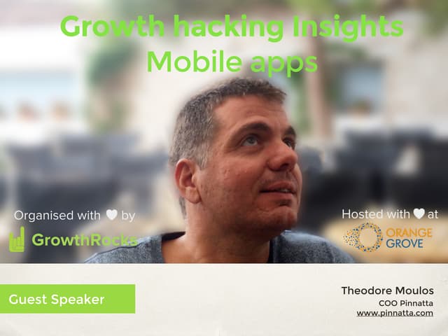 Grow Hack Athens Pt.2: Growth Hacking For Mobile Apps