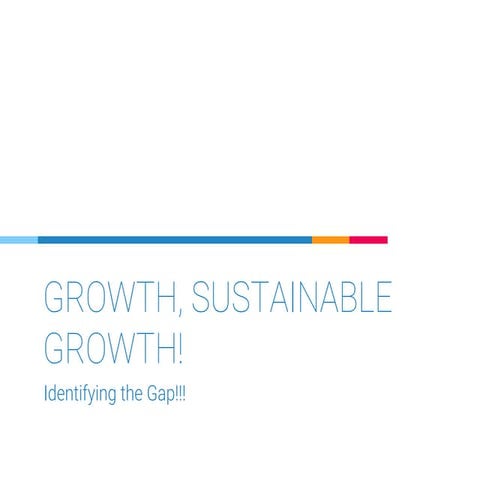 Growth vs sustainable growth