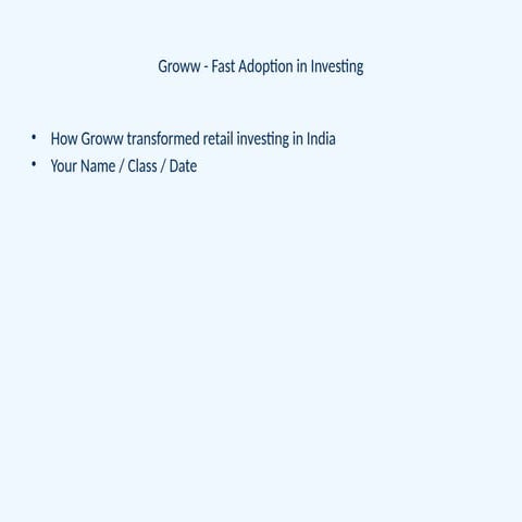 Groww_fast_adoption_presentation on.pptx
