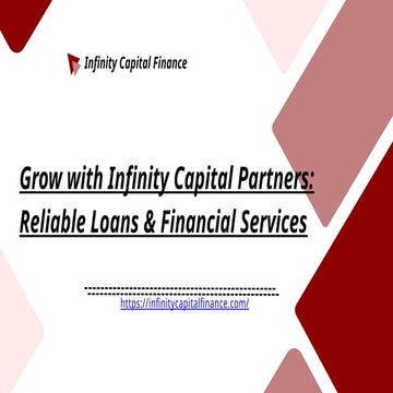 Empowering Finance with Infinity Capital Partners & Infinity Loans .pptx
