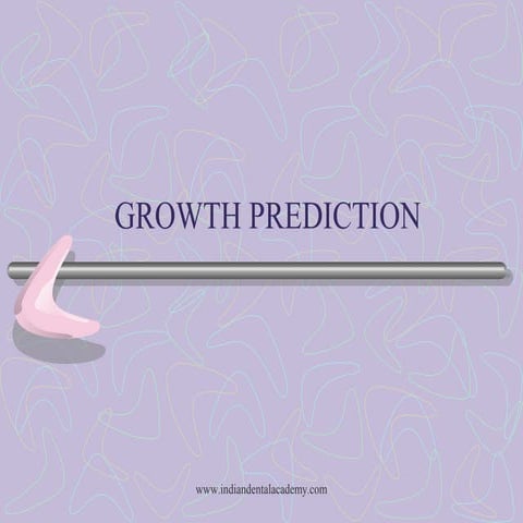 Growth prediction 