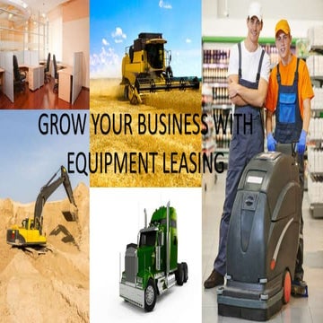 Grow your company with equipment leasing