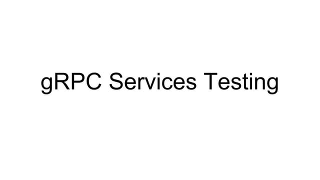 gRPC services testing