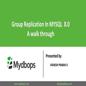 Group Replication in MySQL 8.0 ( A Walk Through ) | PPT
