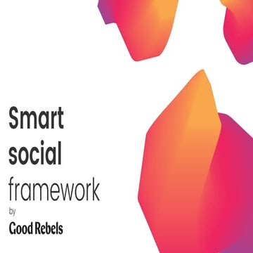 Smart social framework by Good Rebels