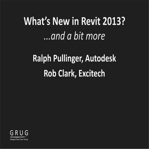 GRUG 8 Excitech whats new Revit 2013 20120426