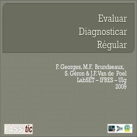 Evaluar, diagnosticar, régular