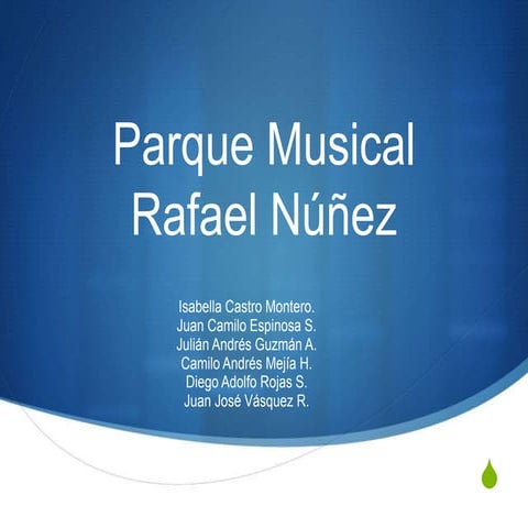 Parque Musical Rafael Nuñez