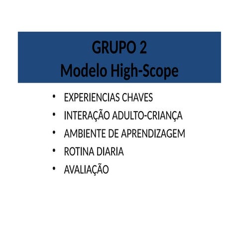 Modelos Curriculares high scope contextualizando na aprendizagem pré ...
