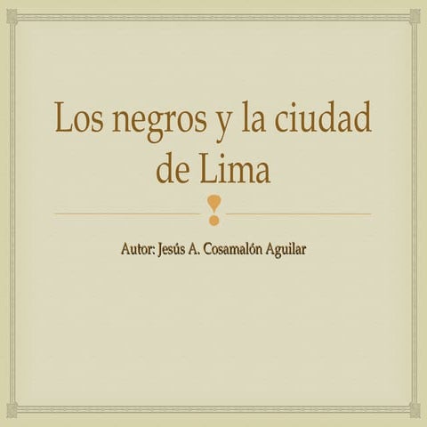 Grupo 4 - Los Negros y La Ciudad