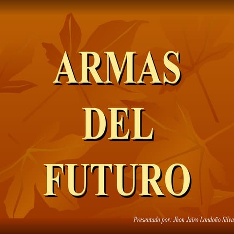 Grupo4 maquinas futuro-armas