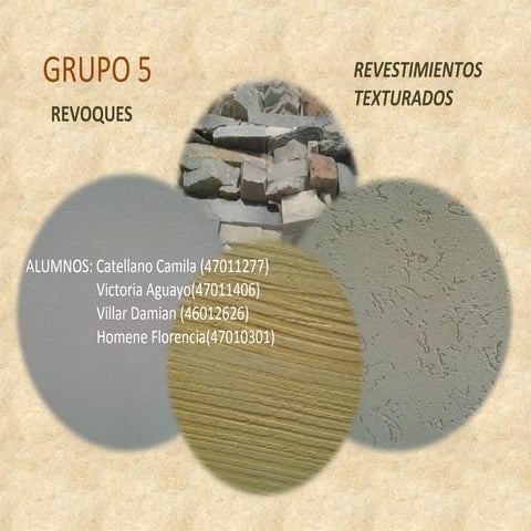 Grupo 5 Revestimientos texturados