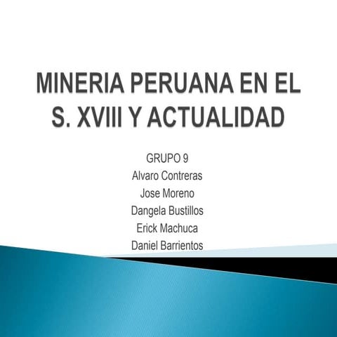 Grupo 9 - Minería peruana en el siglo XVIII
