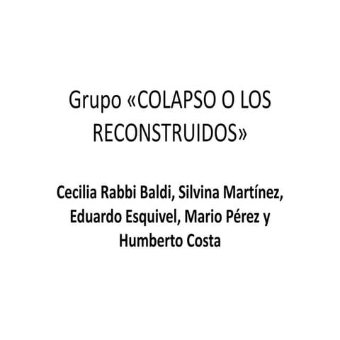 Grupo «colapso o los reconstruidos»