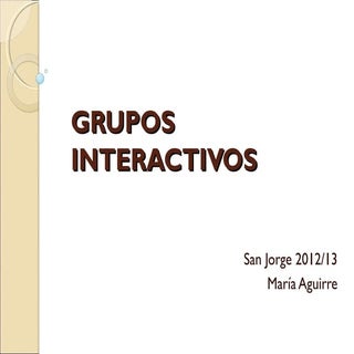 Grupos interactivos