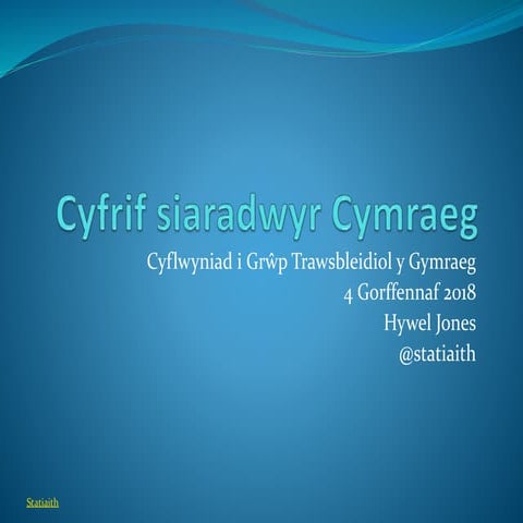 Cyfrif siaradwyr Cymraeg