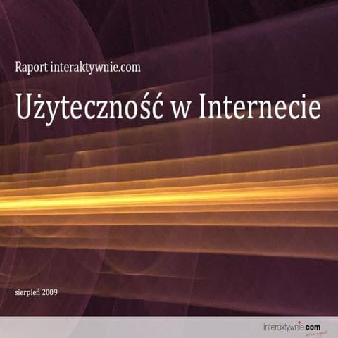 WUD 2009 - Użyteczność w Internecie okiem Interaktywnie.com