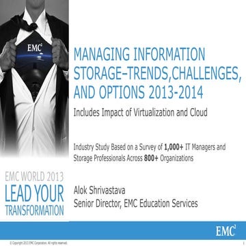 Managing Storage - Trends, Challenges, Options in 2013 - 2014