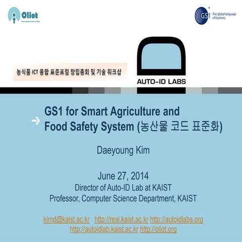 GS1 Standards for Smart Agriculture and Food Safety Systems
