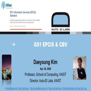 GS1 EPCIS and CBV Tutorial, Auto-ID Labs, KAIST (Apr 28, 2020)