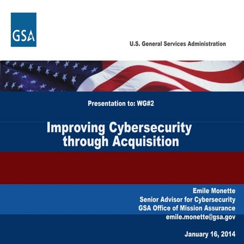 GSA's Presentation on Improving Cyber Security Through Acquisition