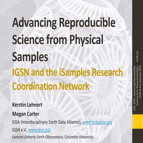 Advancing Reproducible Science from Physical Samples: The IGSN and the iSampl...