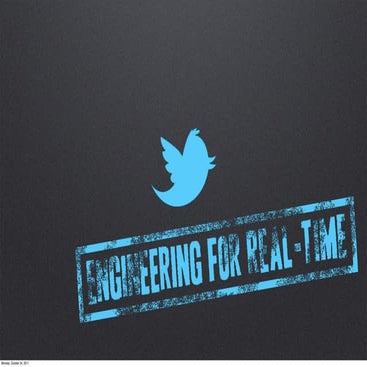 Glen Sanford: Engineering for Real-Time at Twitter