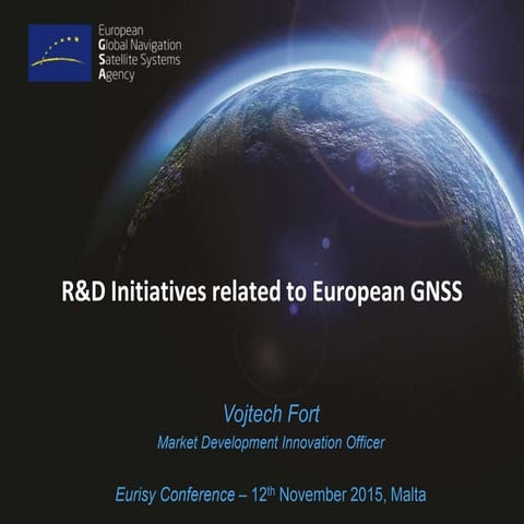 R&D Initiatives related to European GNSS