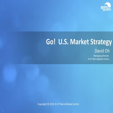 Gsc2015 봄 02 오덕환-born2_globa_go_us_strategy
