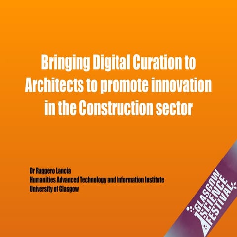 Bringing Digital Curation to Architects to promote innovation in the Construc...
