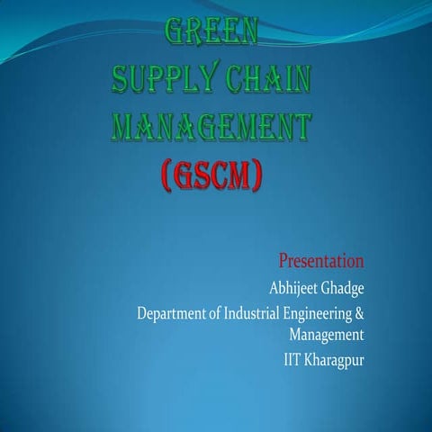 Green Supply Chain Management Practices_Abhijeet Ghadge
