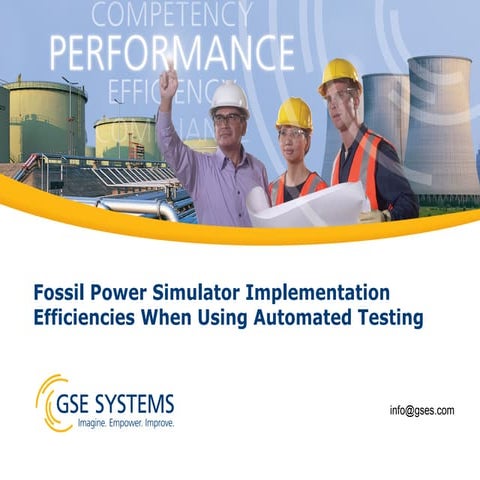 Fossil Power Simulator Efficiencies When Using Automated Testing