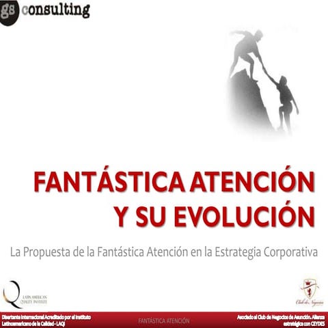 La Fantástica Atención y su Evolución