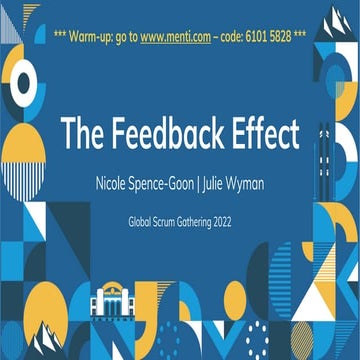 The Feedback Effect @ Global Scrum Gathering 2022