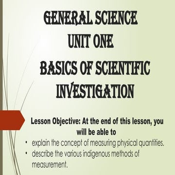 General Science grade 8 unit 1 basic of scientific investigation.pptx