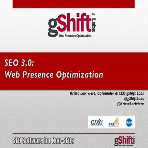 SEO 3.0: Web Presence Optimization by gShift Labs