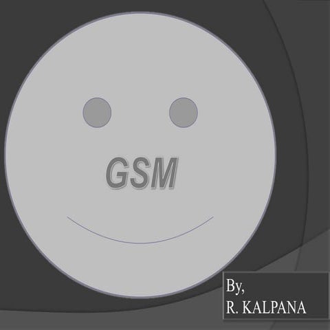 GSM - (CHARACTERISITCS, FEATURES & ADVANTAGES AND DISADVANTAGES)
