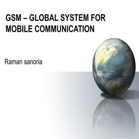 Gsm introduction made by raman sanoria