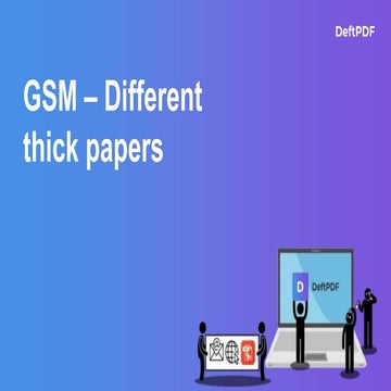 What is GSM? Knowing thick and thin papers