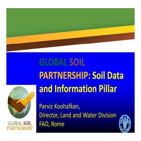 GSP: Soil Data and Information Pillar - Parviz Koohafkan